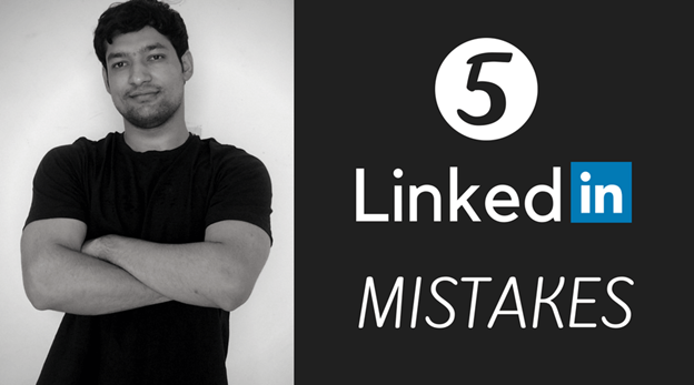 LinkedIn Mistakes