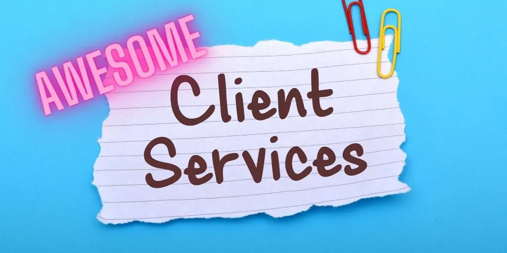 awesome client service