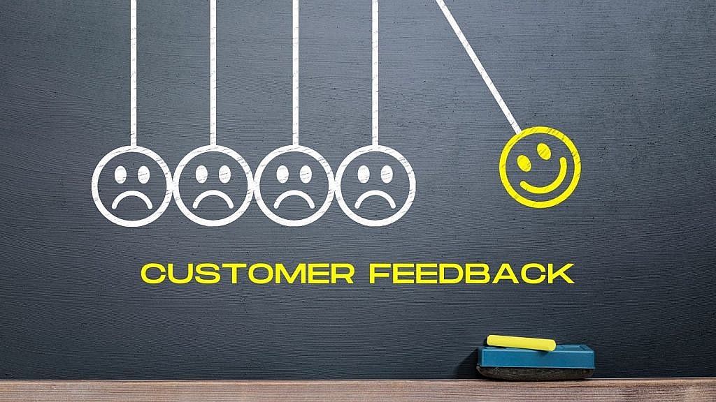 listen to customer feedback