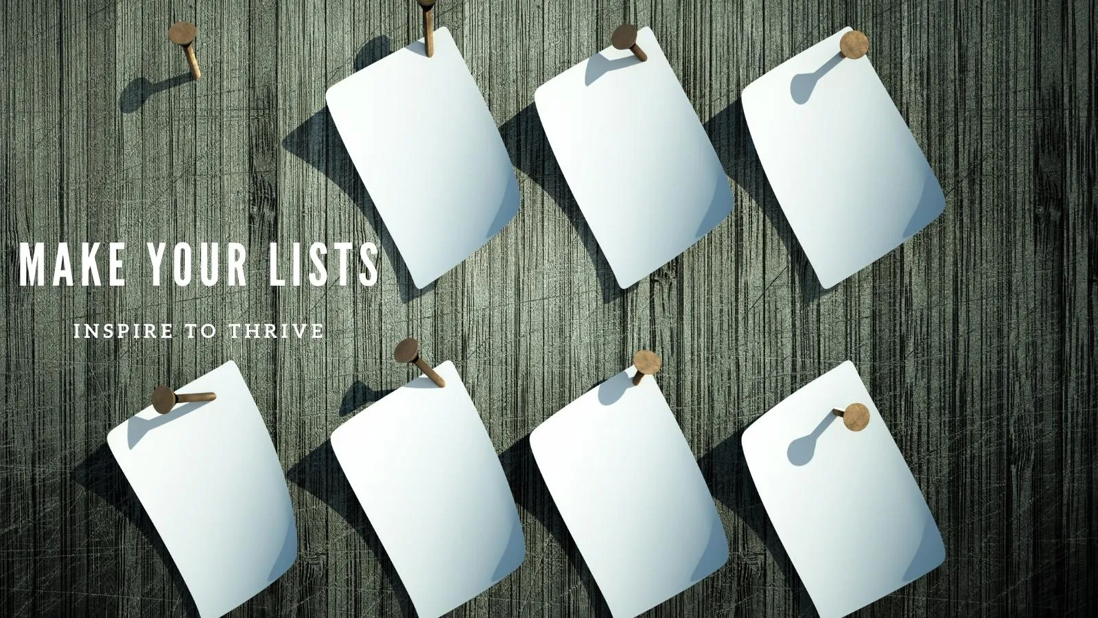 make your lists