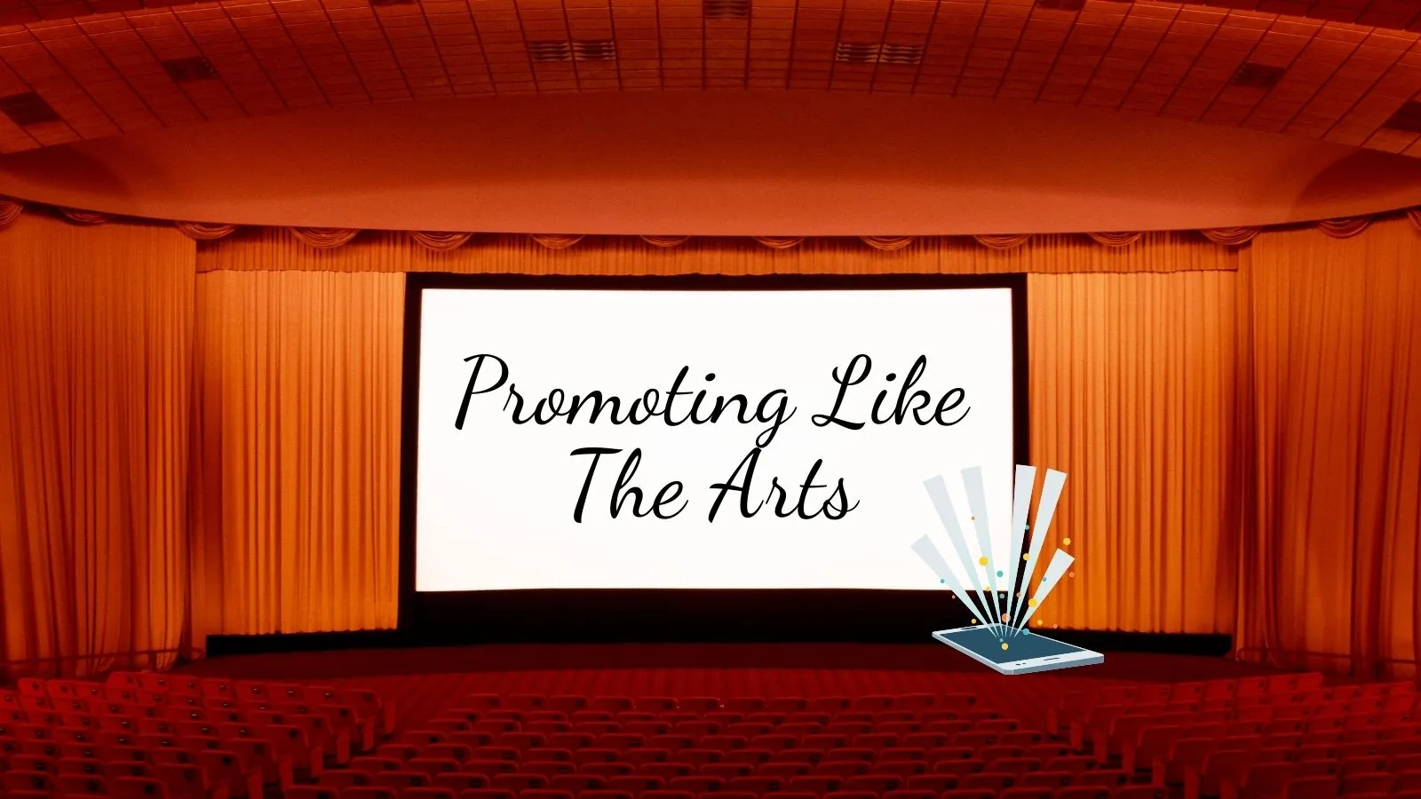 Promoting Your Business As Arts Companies Do
