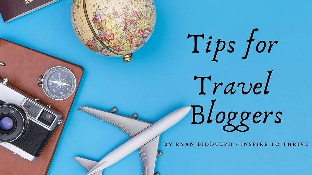 tips for travel bloggers by Ryan