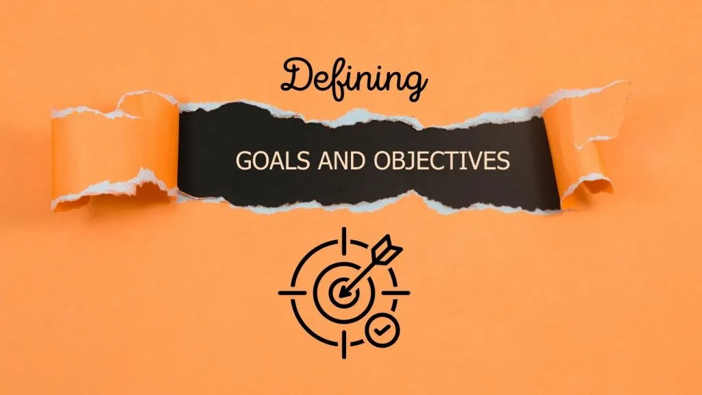 defining business objectives and goals.