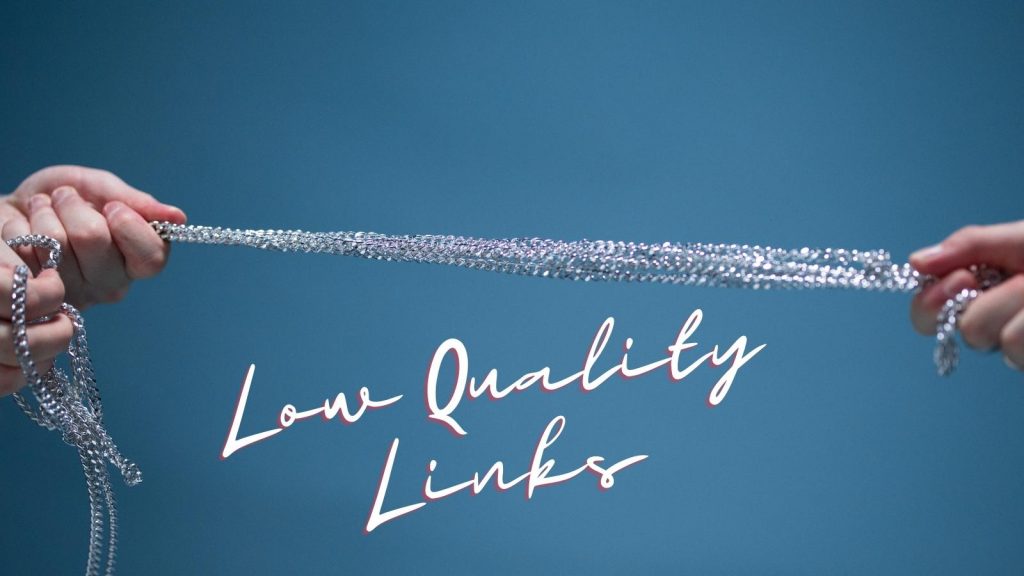 low quality links big seo mistake