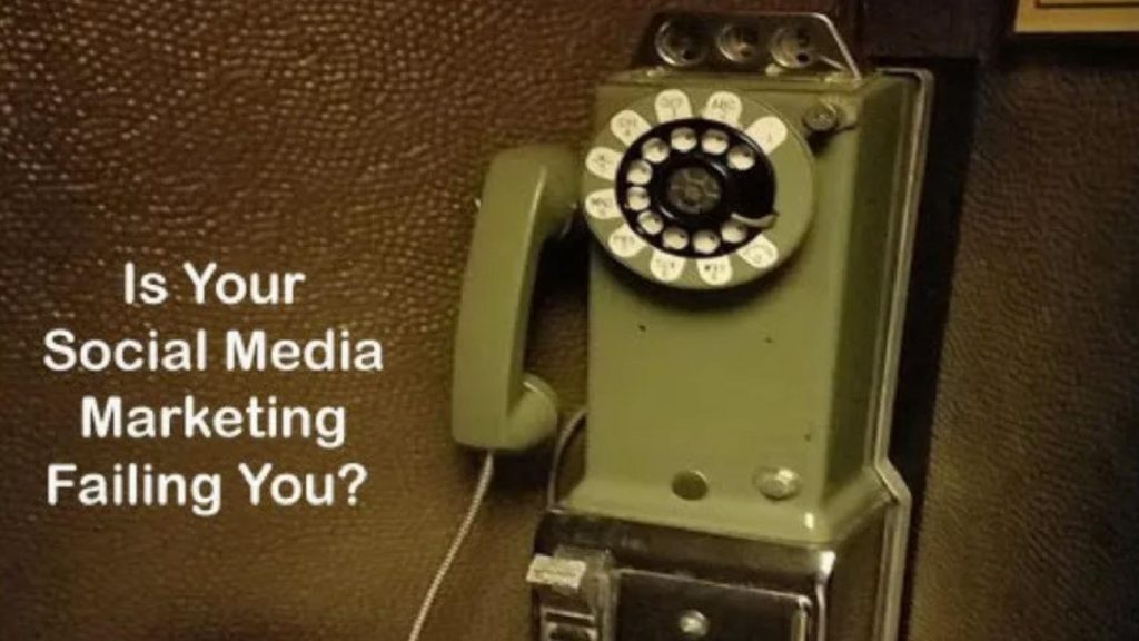 is your social media marketing failing you