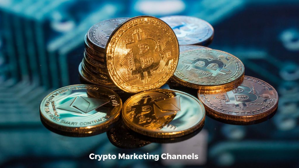 Crypto Marketing Channels