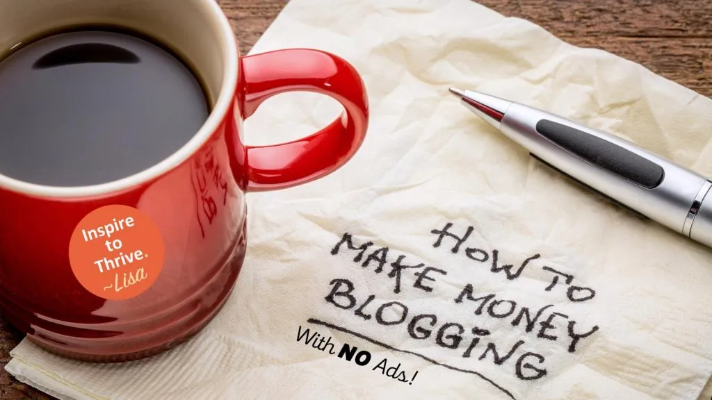 how to earn money blogging with no ads
