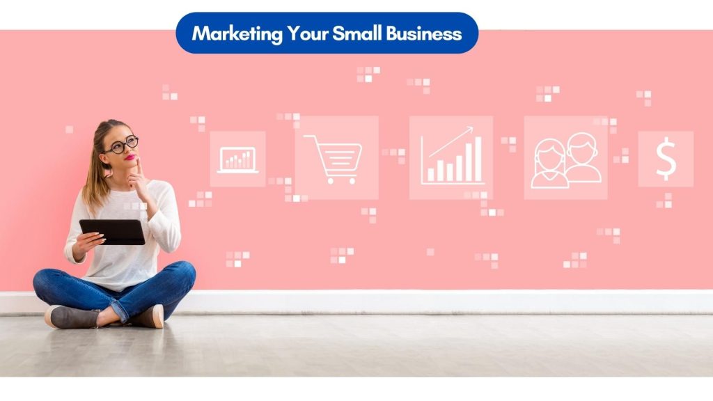 how to grow your small business with marketing