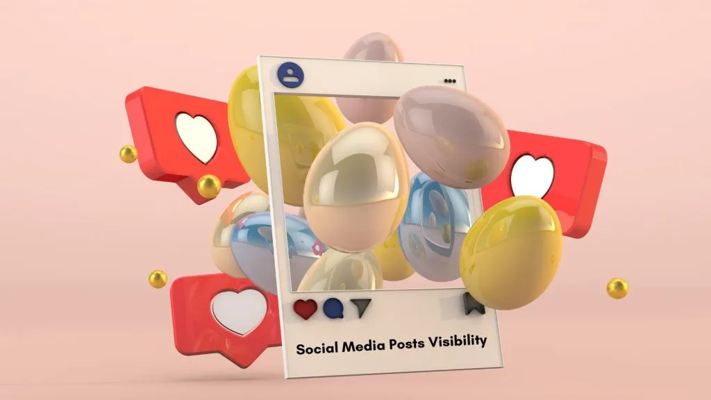social media posts visibility